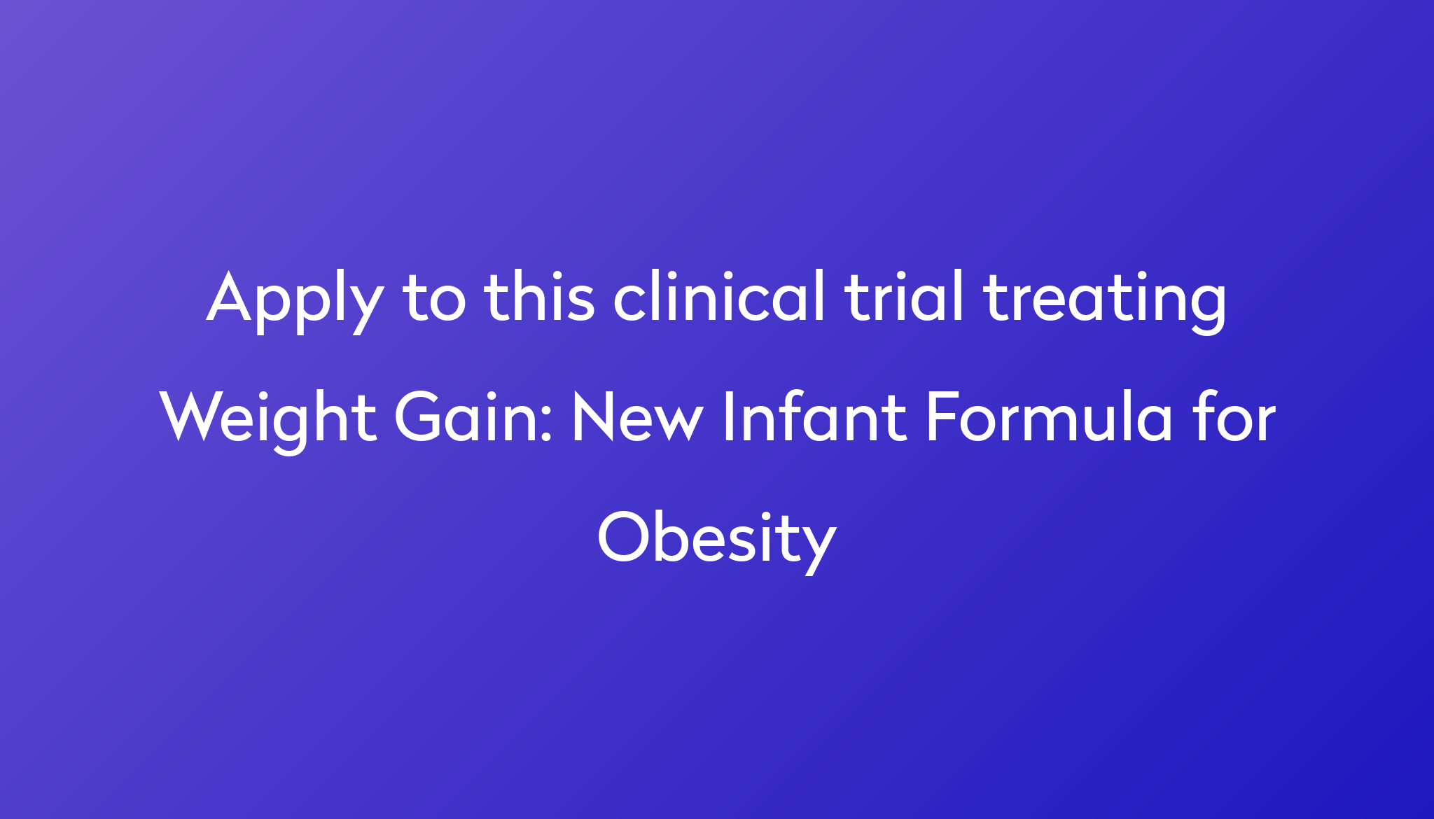 new-infant-formula-for-obesity-clinical-trial-2024-power